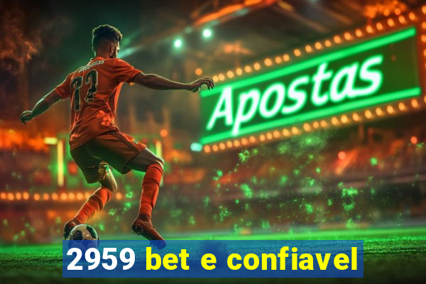 2959 bet e confiavel